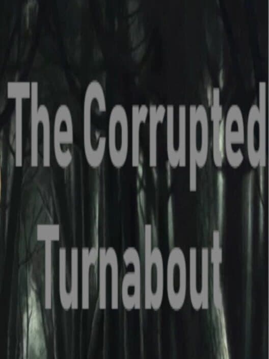 Обложка The Corrupted Turnabout