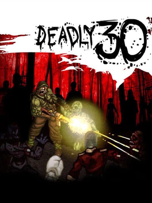 Обложка Deadly 30