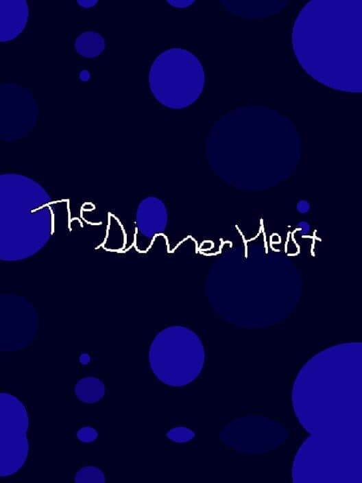 Обложка The Dinner Heist