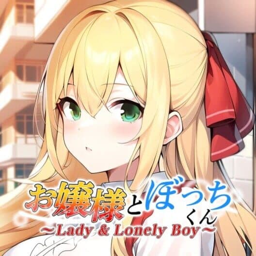Обложка Lady & Lonely Boy: Ojou-sama to Bocchi-kun