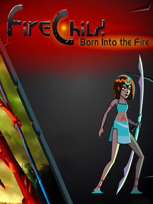 Обложка FireChild: Born Into the Fire