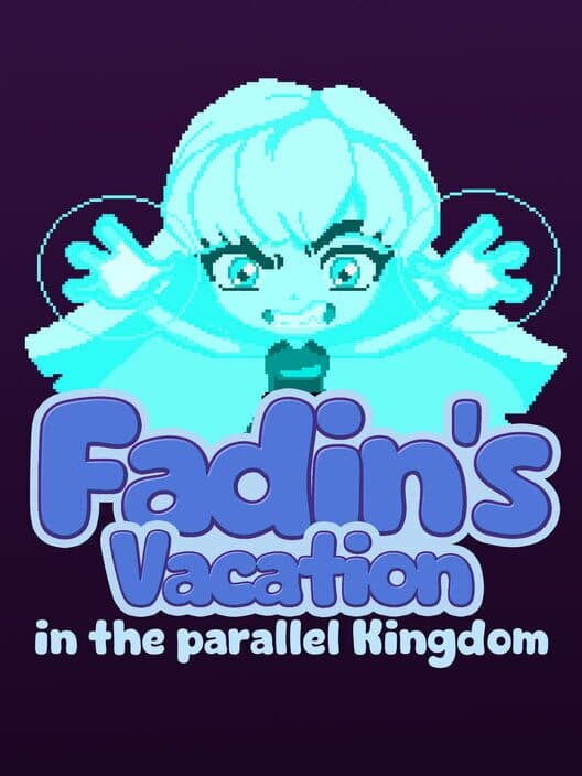 Обложка Fadin's Vacation in the Parallel Kingdom