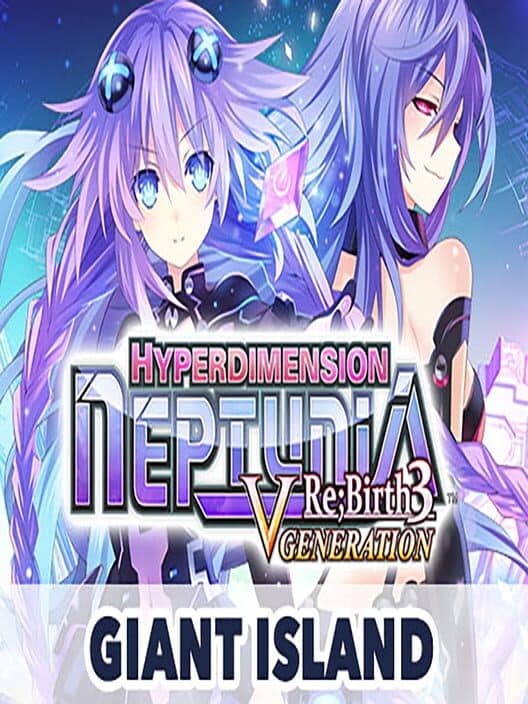 Обложка Hyperdimension Neptunia Re;Birth3: V Generation - Giant Island
