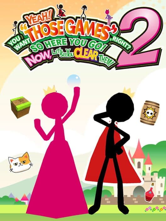 Обложка Yeah! You Want "Those Games", Right? So Here You Go! Now, Let's See You Clear Them! 2