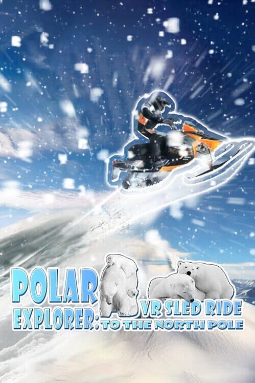 Обложка The Polar Explorer: Hokkyoku he no VR Soriasobi