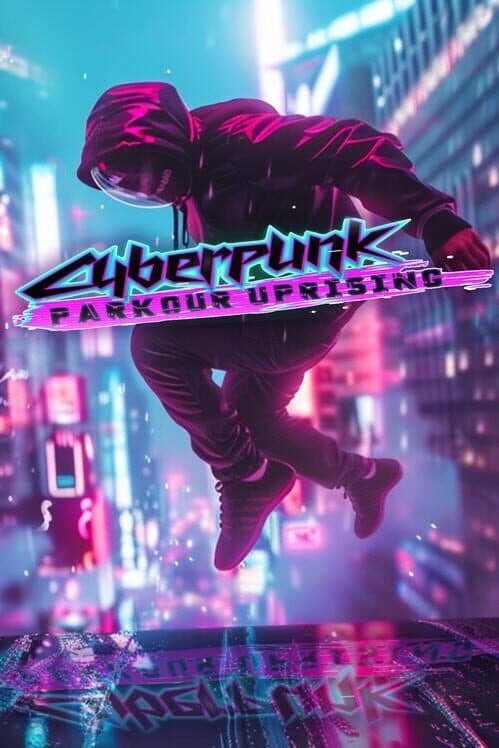 Обложка Cyberpunk Parkour Uprising