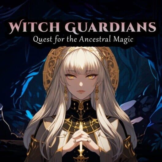 Обложка Witch Guardians: Quest for the Ancestral Magic