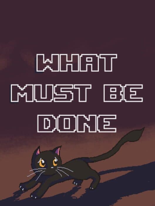 Обложка What Must Be Done