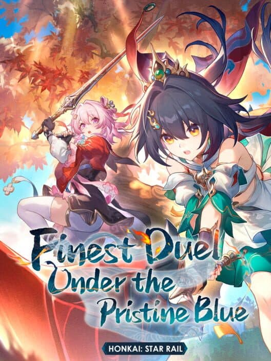 Обложка Honkai: Star Rail - Finest Duel Under the Pristine Blue