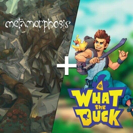 Обложка Metamorphosis + What the Duck Bundle