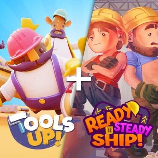 Обложка Tools Up! + Ready, Steady Ship! Bundle