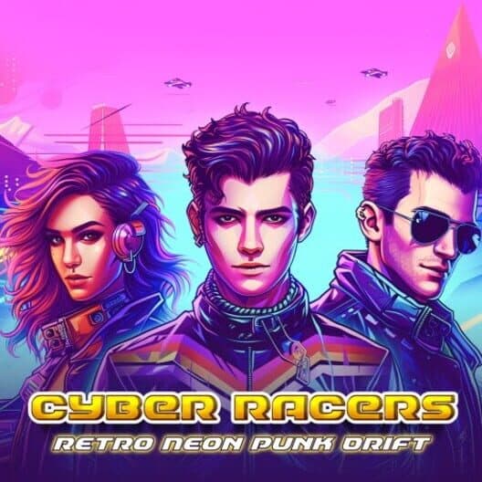 Обложка Cyber Racers: Retro Neon Punk Drift