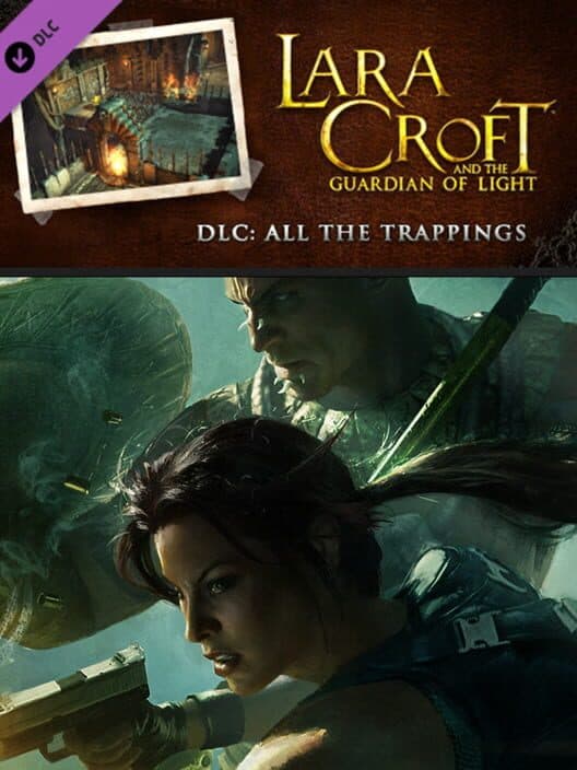 Обложка Lara Croft and the Guardian of Light: All the Trappings - Challenge Pack 1