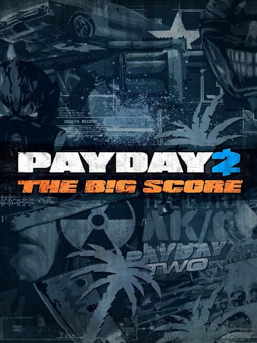 Обложка Payday 2: The Big Score Edition