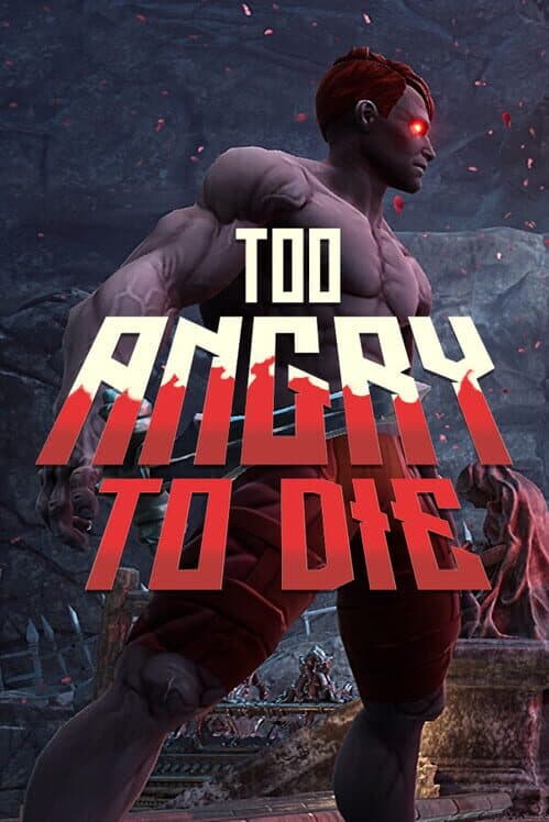 Обложка Too Angry To Die