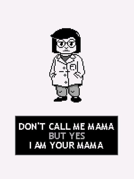 Обложка Don't Call Me Mama But Yes I Am Your Mama