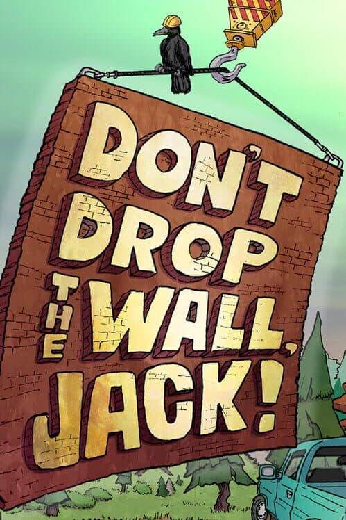 Обложка Don't Drop The Wall, Jack!