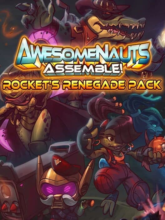 Обложка Rocket's Renegades - Awesomenauts Assemble! Character Pack