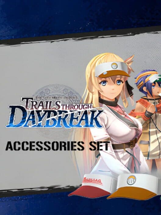 Обложка The Legend of Heroes: Trails through Daybreak - Accessories Set