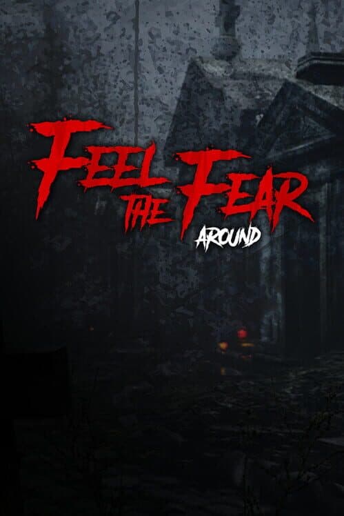 Обложка Feel the Fear Around