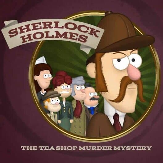 Обложка Sherlock Holmes: The Tea Shop Murder Mystery