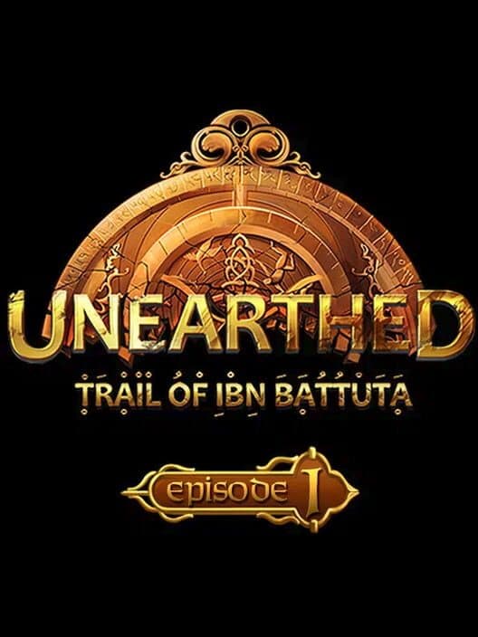 Обложка Unearthed: Trail of Ibn Battuta - Episode 1: Gold Edition