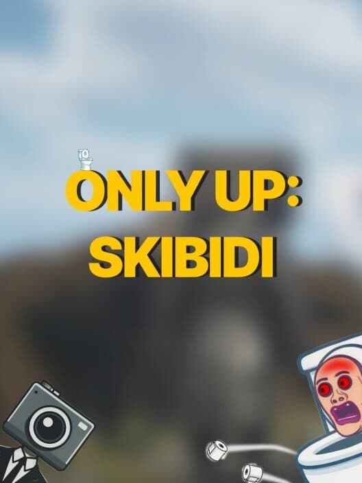 Обложка Only Up: Skibidi
