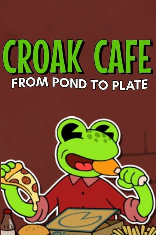 Обложка Croak Cafe: From Pond to Plate