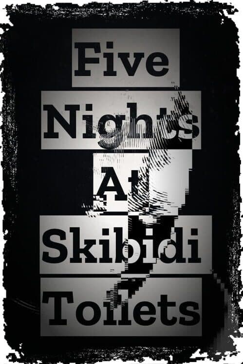 Обложка Five Nights At Skibidi Toilets