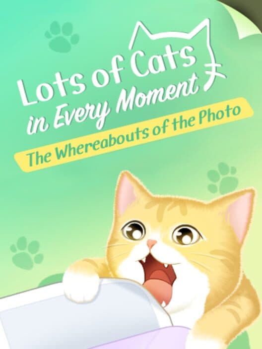 Обложка Lots of Cats in Every Moment: The Whereabouts of the Photo