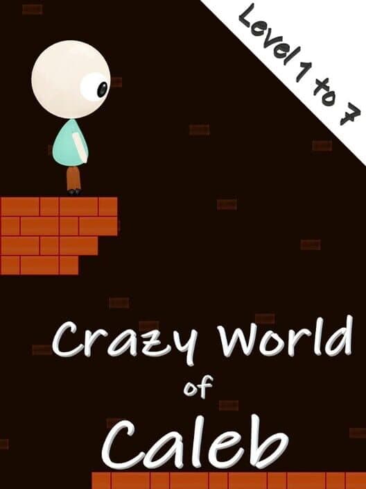 Обложка Crazy World of Caleb: Level 1 to 7