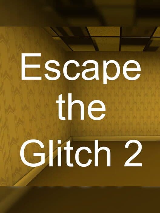 Обложка Escape the Glitch 2: Backrooms