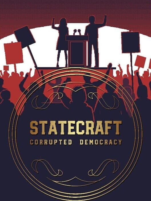 Обложка Statecraft: Corrupted Democracy