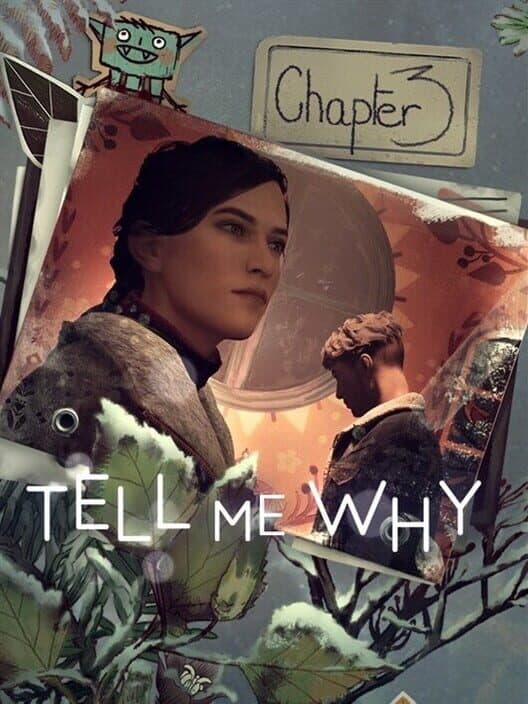 Обложка Tell Me Why: Chapter Three - Inheritance