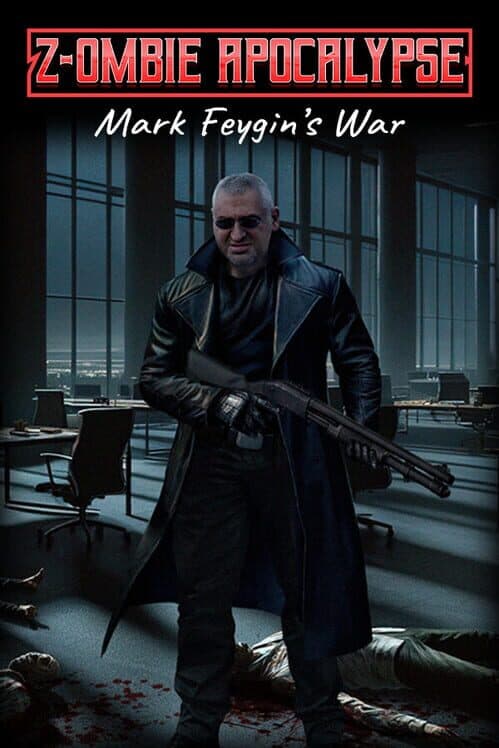 Обложка Z-ombie Apocalypse: Mark Feygin's War