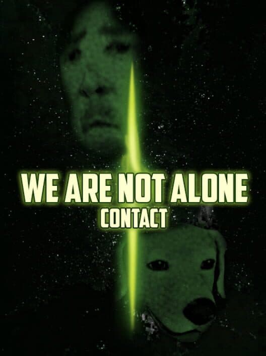 Обложка We Are Not Alone: Contact