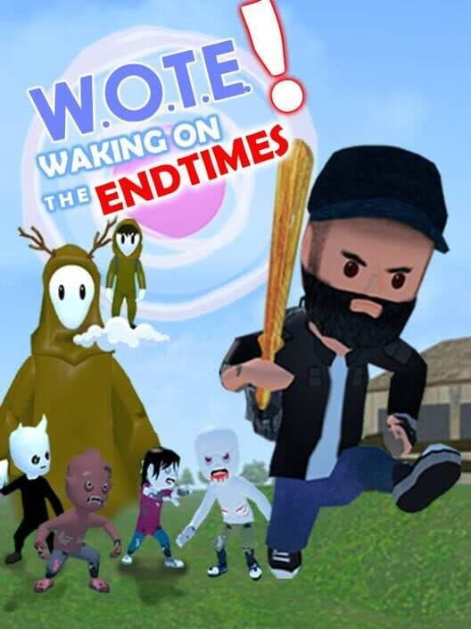 Обложка W.O.T.E: Waking On The Endtimes