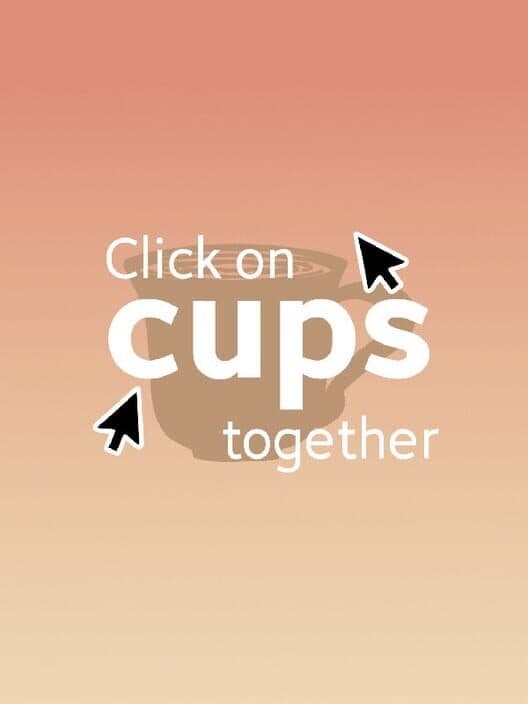Обложка Click On Cups Together
