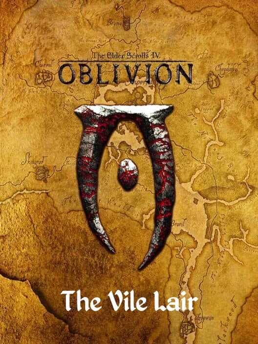 Обложка The Elder Scrolls IV: Oblivion - The Vile Lair