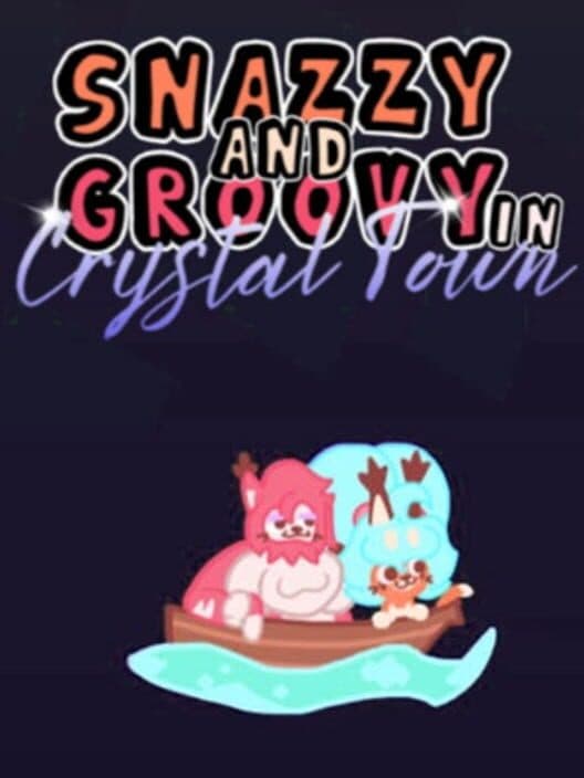 Обложка Snazzy and Groovy in Crystal Town