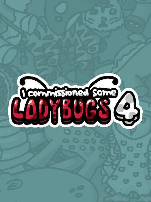 Обложка I Commissioned Some Ladybugs 4