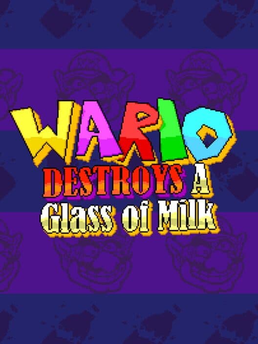 Обложка Wario Destroys A Glass of Milk