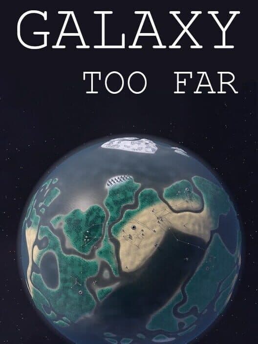 Обложка Galaxy Too Far