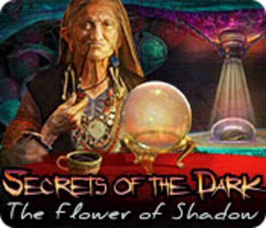Обложка Secrets of the Dark: The Flower of Shadow