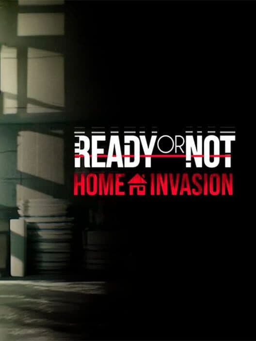 Обложка Ready or Not: Home Invasion