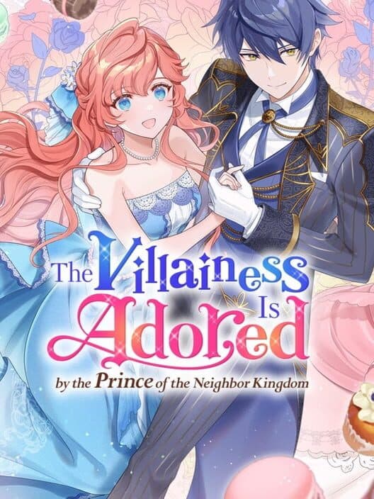 Обложка The Villainess Is Adored by the Prince of the Neighbor Kingdom