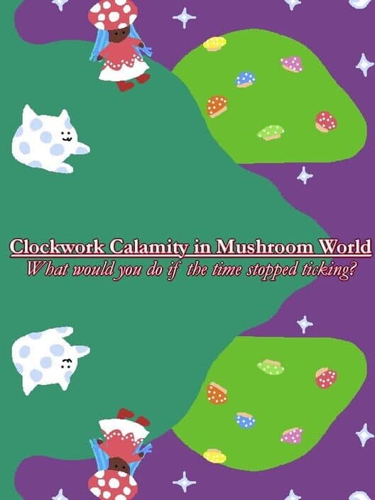 Обложка Clockwork Calamity in Mushroom World