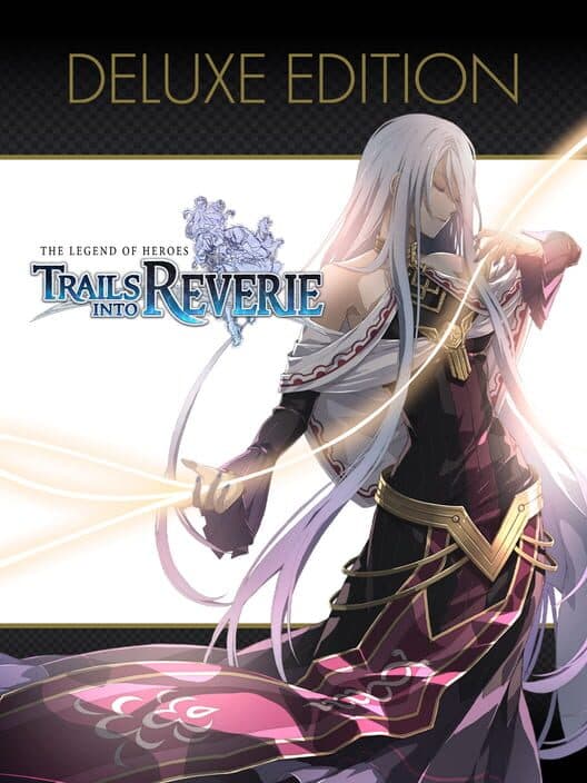 Обложка The Legend of Heroes: Trails into Reverie - Digital Deluxe Edition
