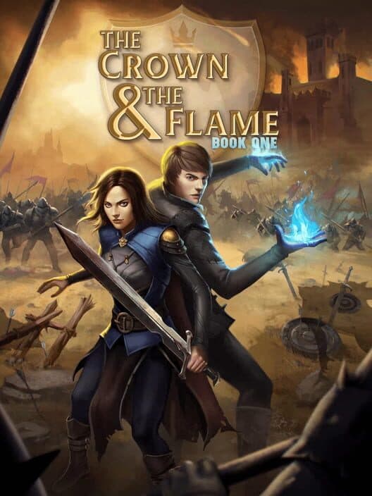 Обложка The Crown & The Flame: Book 1
