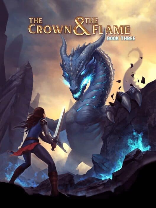 Обложка The Crown & The Flame: Book 3